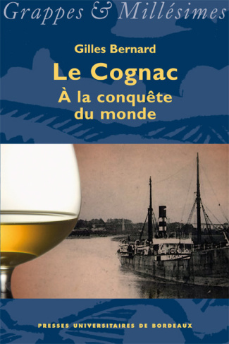 Cognac. A la conquête du monde