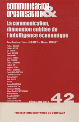 Communication & Organisation N° 42, Décembre 2012 : La communication, dimension oubliée de l'intelli