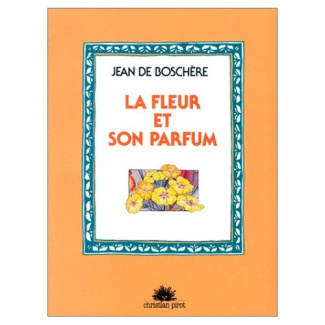 La Fleur et son parfum