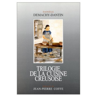 Trilogie de la cuisine creusoise