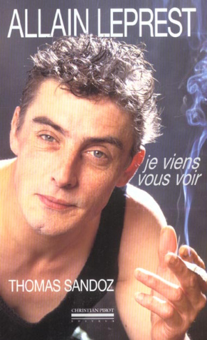 Allain Leprest. Je viens vous voir