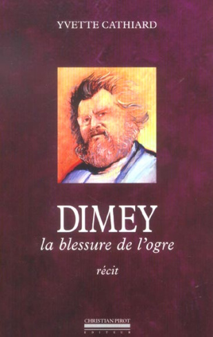 Dimey, la blessure de l'ogre