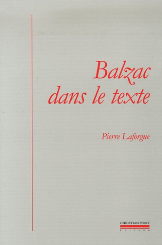 Balzac dans le texte. Etudes de génétique et de sociocritique