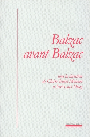 Balzac avant Balzac