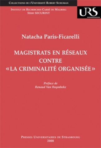 Magistrats en réseaux contre "la criminalité organisée". L'Appel de Genève : genèse et relais politi