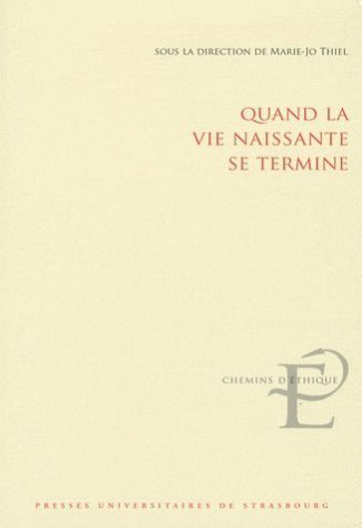 Quand la vie naissante se termine