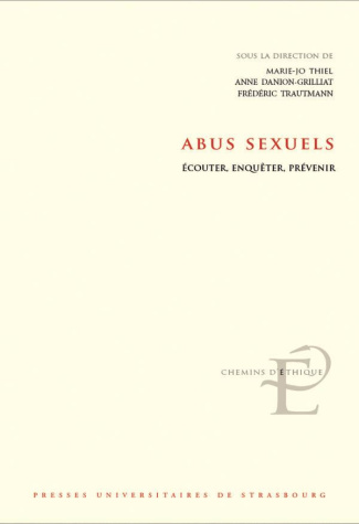 Abus sexuels. Ecouter, enquêter, prévenir
