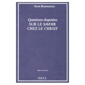 Questions disputées sur le savoir chez le Christ