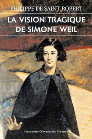 La vision tragique de Simone Weil