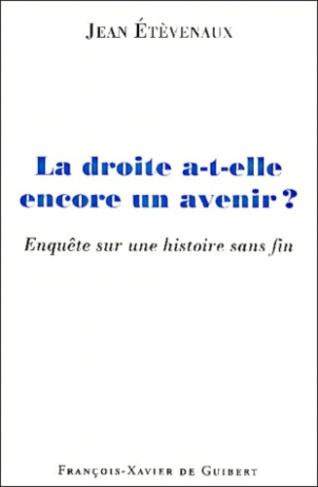 La droite a-t-elle encore un avenir ? Enquête sur une histoire sans fin
