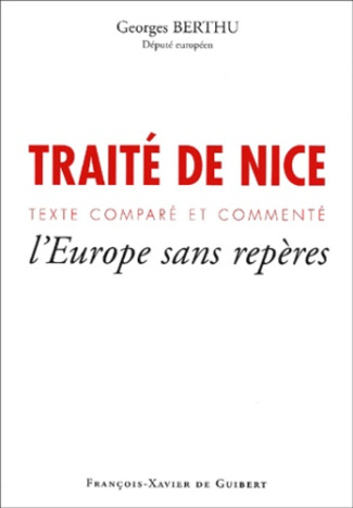 Traité de Nice. Texte comparé et commenté, l'Europe sans repères