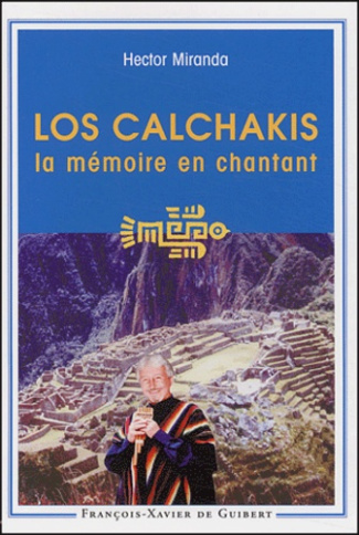 Los Calchakis. La mémoire en chantant