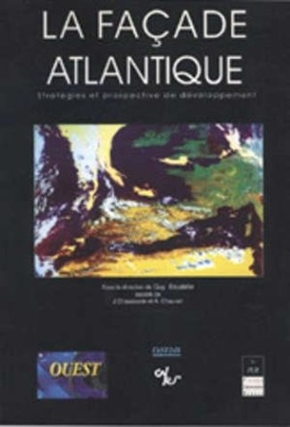 La façade atlantique. Stratégies et prospective de développement