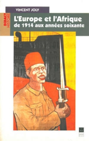 L'EUROPE ET L'AFRIQUE DE 1914 AUX ANN?ES SOIXANTE