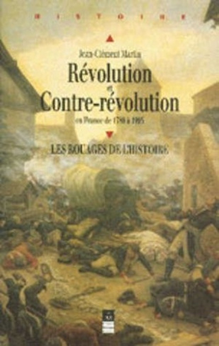 Révolution et contre-révolution en France, 1789-1989. Les rouages de l'histoire