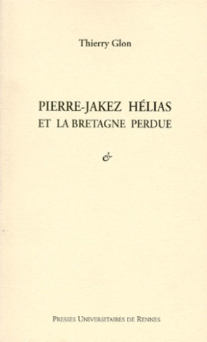 Pierre-Jakez Hélias et la Bretagne perdue