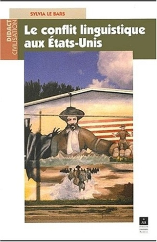 Le conflit linguistique aux Etats-Unis