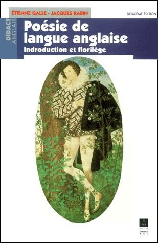 Poésie de langue anglaise. Introduction et florilège, 2ème édition