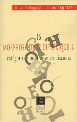 Morphosyntaxe du lexique. Volume 2, Catégorisation et mise en discours