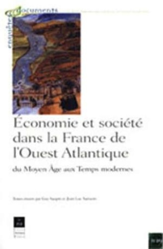 Economie et société dans la france de l'ouest : du moyen age aux temps modernes