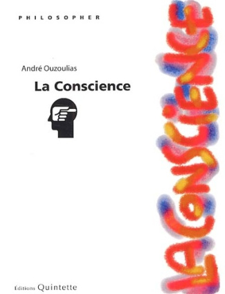 LA CONSCIENCE (2E ED)