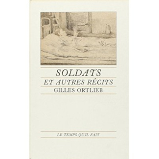 SOLDATS ET AUTRES RECITS