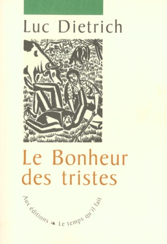 Le bonheur des tristes