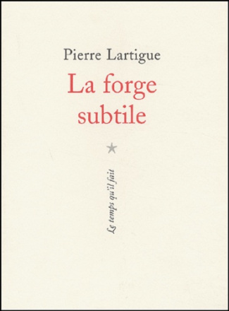 La forge subtile
