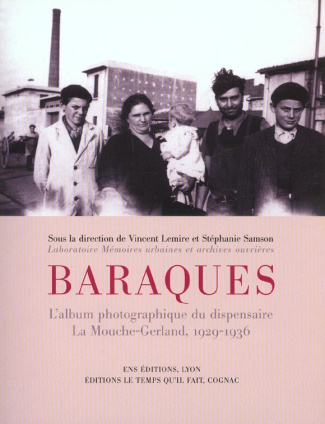 Baraques. L'album photographique du dispensaire La Mouche-Gerland, 1929-1936