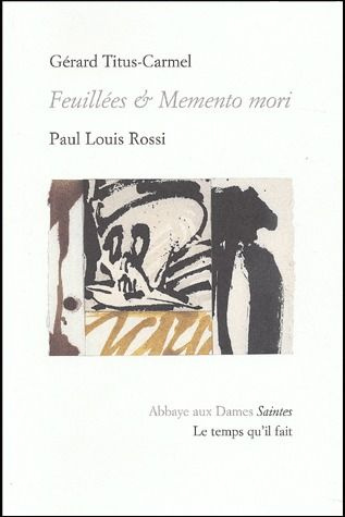 Feuillées et Memento mori de Gérard Titus-Carmel