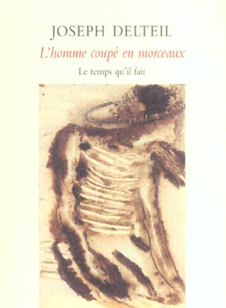 L'homme coupé en morceaux. Soixante-huit chroniques (1923-1933)