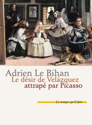 Le désir de Velazquez attrapé par Picasso