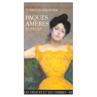 Les Délices et les ombres N° 3 : Pâques amères