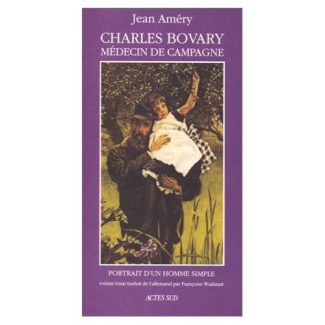 Charles Bovary, médecin de campagne. Portrait d'un homme simple
