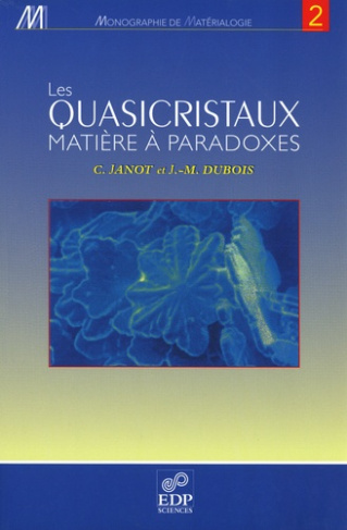 QUASICRISTAUX. MATIERE A PARADOXES