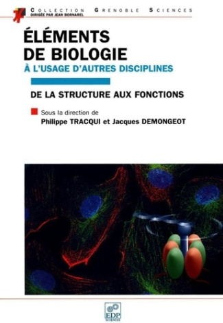 ELEMENTS DE BIOLOGIE: DE LA STRUCTURE A LA FONCTION