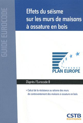Effets du séisme sur les murs de maisons à ossature en bois. Calcul de la résitance au séisme des mu