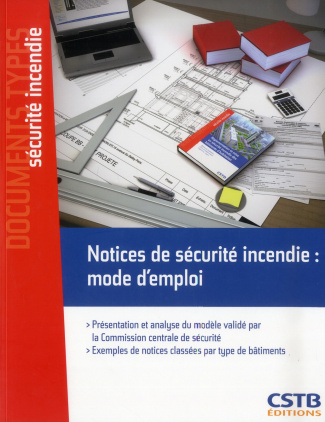 Notices de sécurité incendie : mode d'emploi