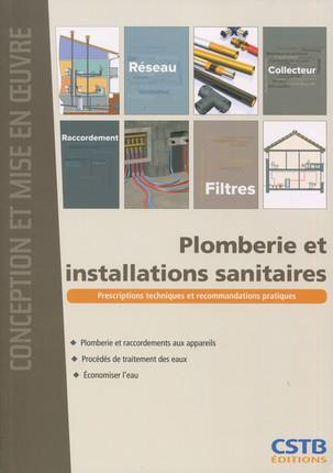 Plomberie et installations sanitaires. Plomberie et raccordements aux appareils ; Procédés de traite