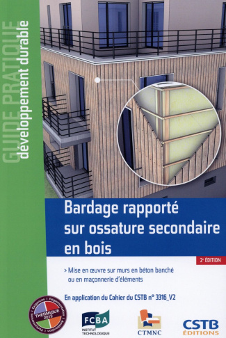 Bardage rapporté sur ossature secondaire en bois. Mise en oeuvre sur mur en béton banché ou en maçon