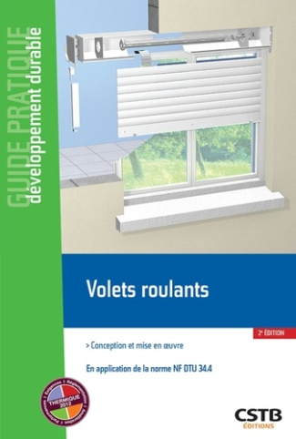 Volets roulants. Conception et mise en oeuvre, 2e édition