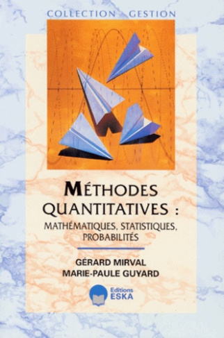 Méthodes quantitatives. Mathématiques, statistiques, probabilités