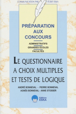 QCM. Le questionnaire à choix multiples et tests de logique, concours administratifs, examens