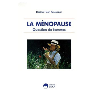LA MENOPAUSE. Question de femmes