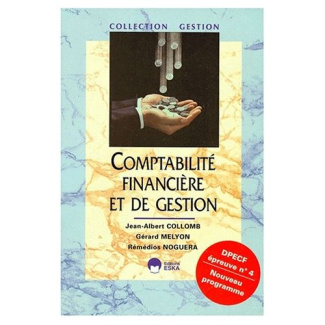 DPECF N° 4 COMPTABILITE FINANCIERE ET DE GESTION. Edition 1999