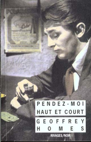 Pendez-moi haut et court