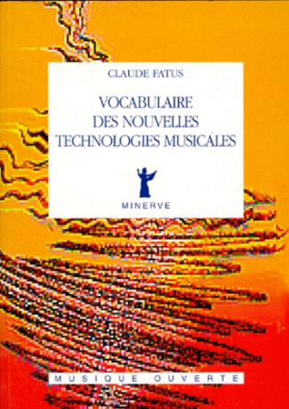 Vocabulaire des nouvelles technologies musicales