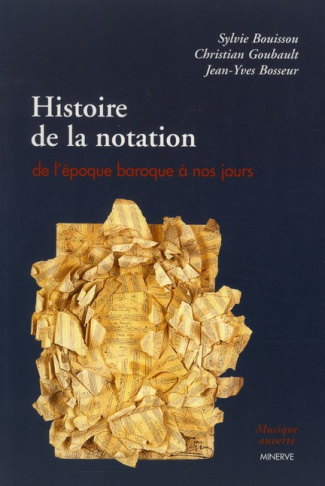 Histoire de la notation. De l'époque baroque à nos jours