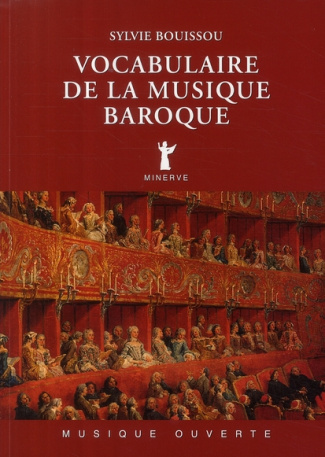 Vocabulaire de la musique baroque. Edition revue et augmentée