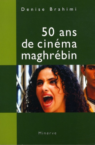 50 ans de cinéma maghrébin